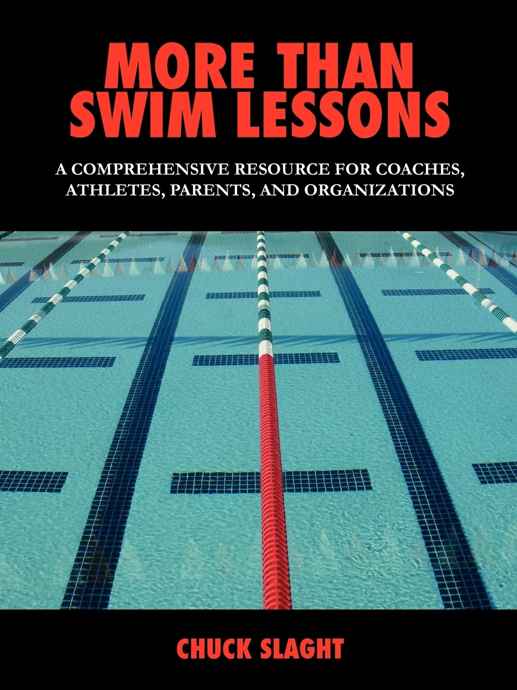 More Than Swim Lessons: A Comprehensive Resource for Coaches, Athletes, Parents, and Organizations,Used