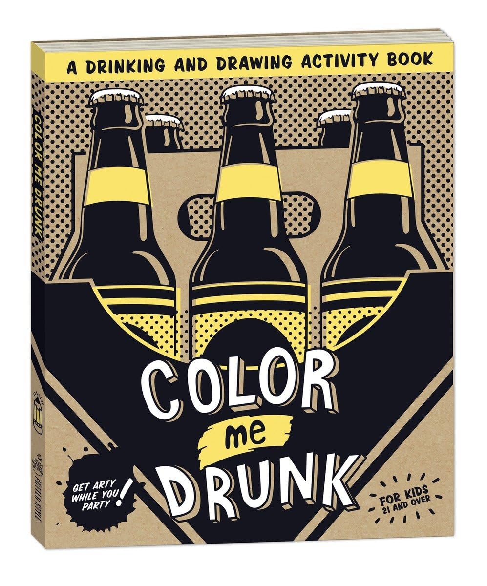 Color Me Drunk: A Drinking And Drawing Activity Book,New