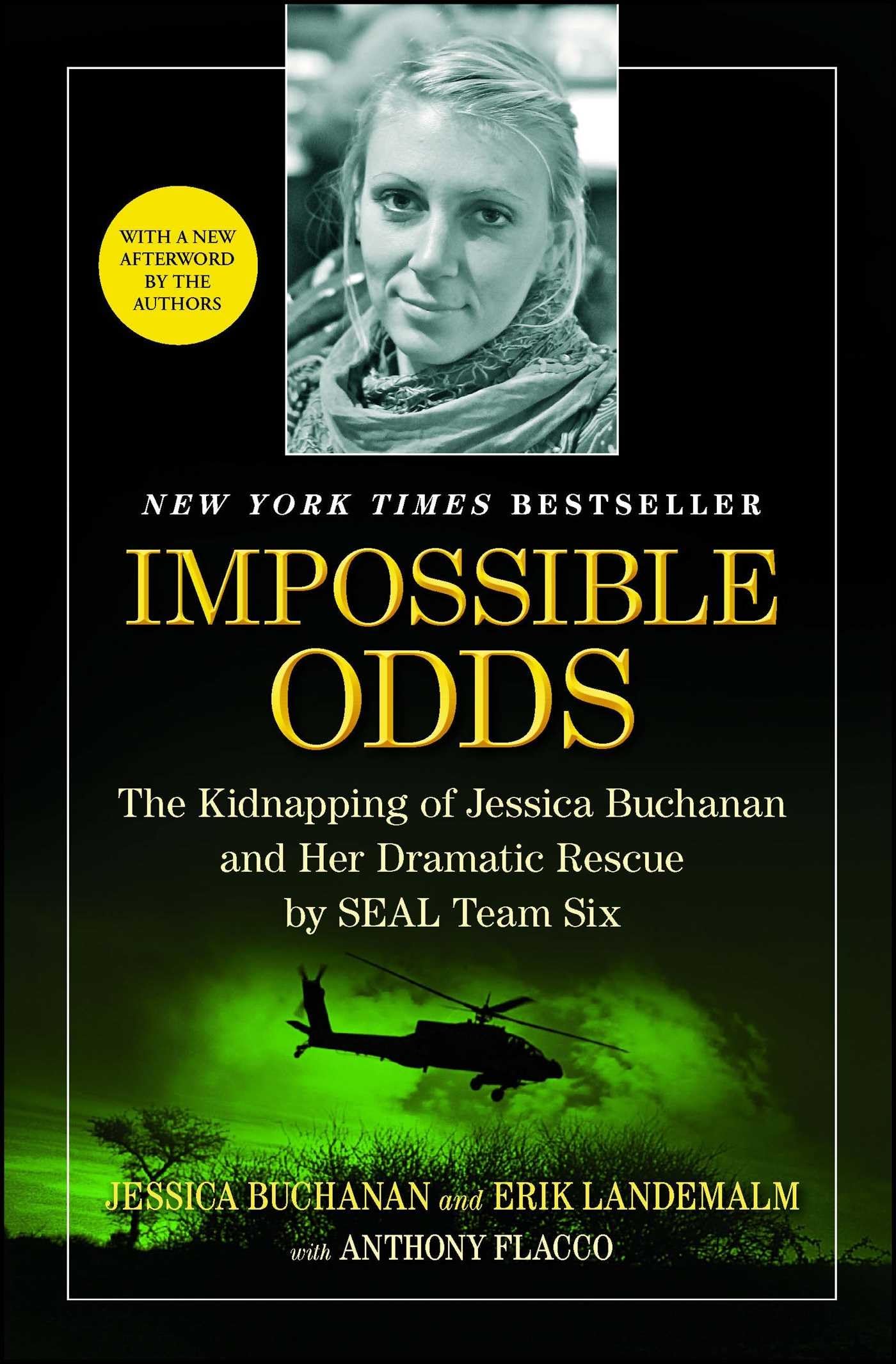 Impossible Odds: The Kidnapping Of Jessica Buchanan And Her Dramatic Rescue By Seal Team Six
