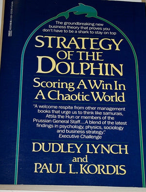 Strategy Of The Dolphin: Scoring A Win In A Chaotic World,New