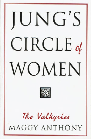 Jung's Circle of Women: The Valkyries (Jung on the Hudson Books),Used
