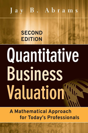 Quantitative Business Valuation: A Mathematical Approach for Today's Professionals,Used