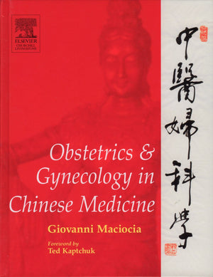 Churchill Livingstone Obstetrics & Gynecology in Chinese Medicine Book