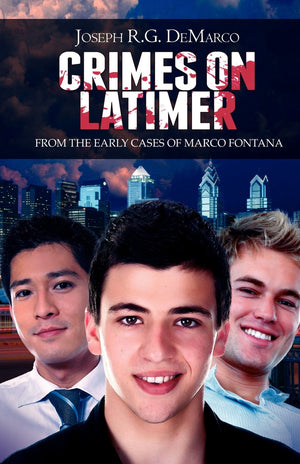 Crimes On Latimer: From The Early Cases Of Marco Fontana,New