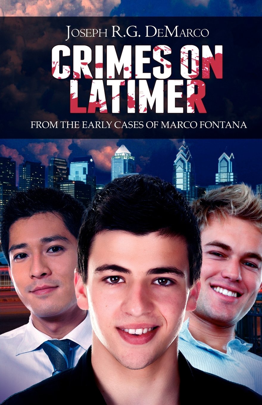 Crimes On Latimer: From The Early Cases Of Marco Fontana,New
