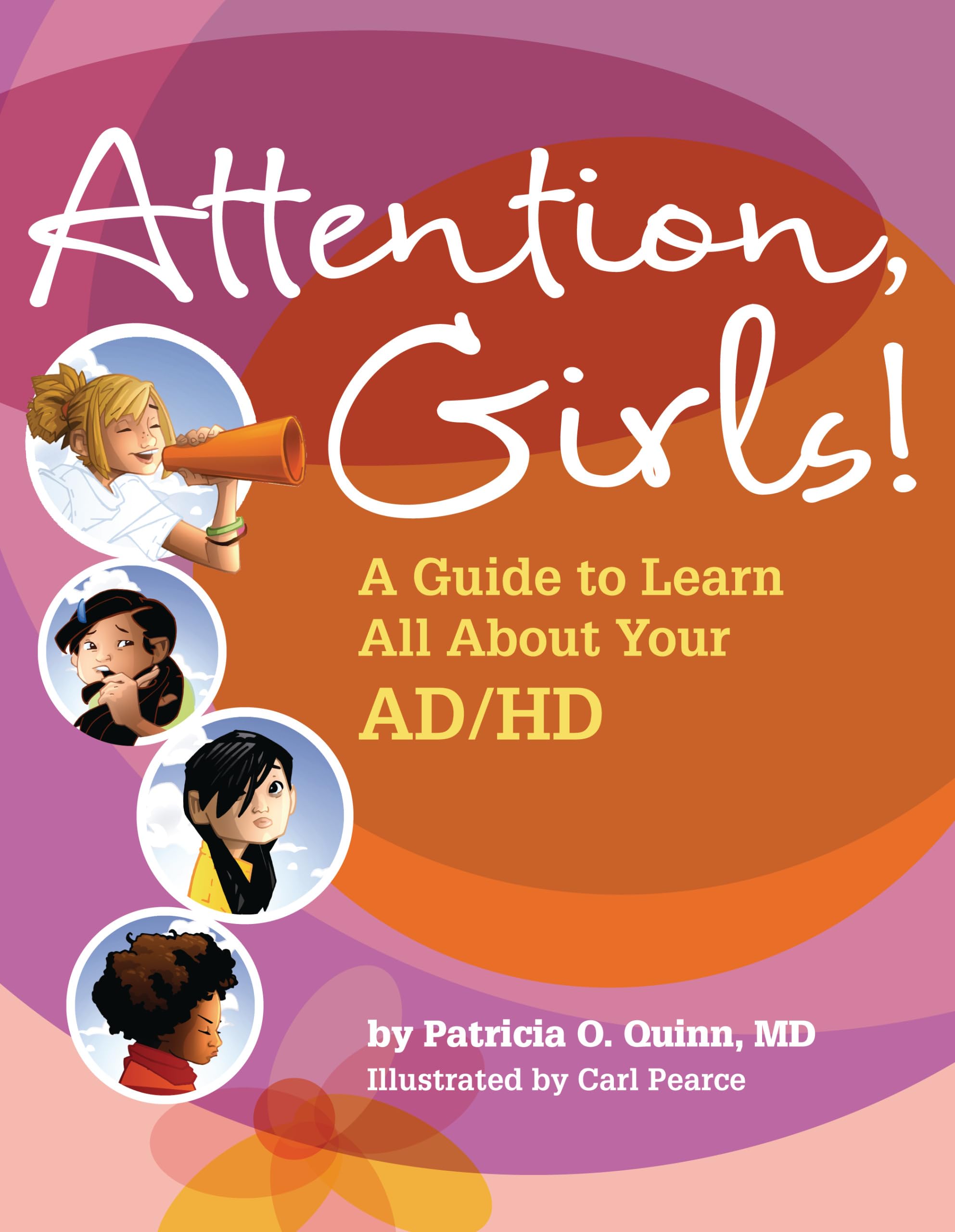 Attention, Girls!: A Guide to Learn All About Your AD/HD,Used