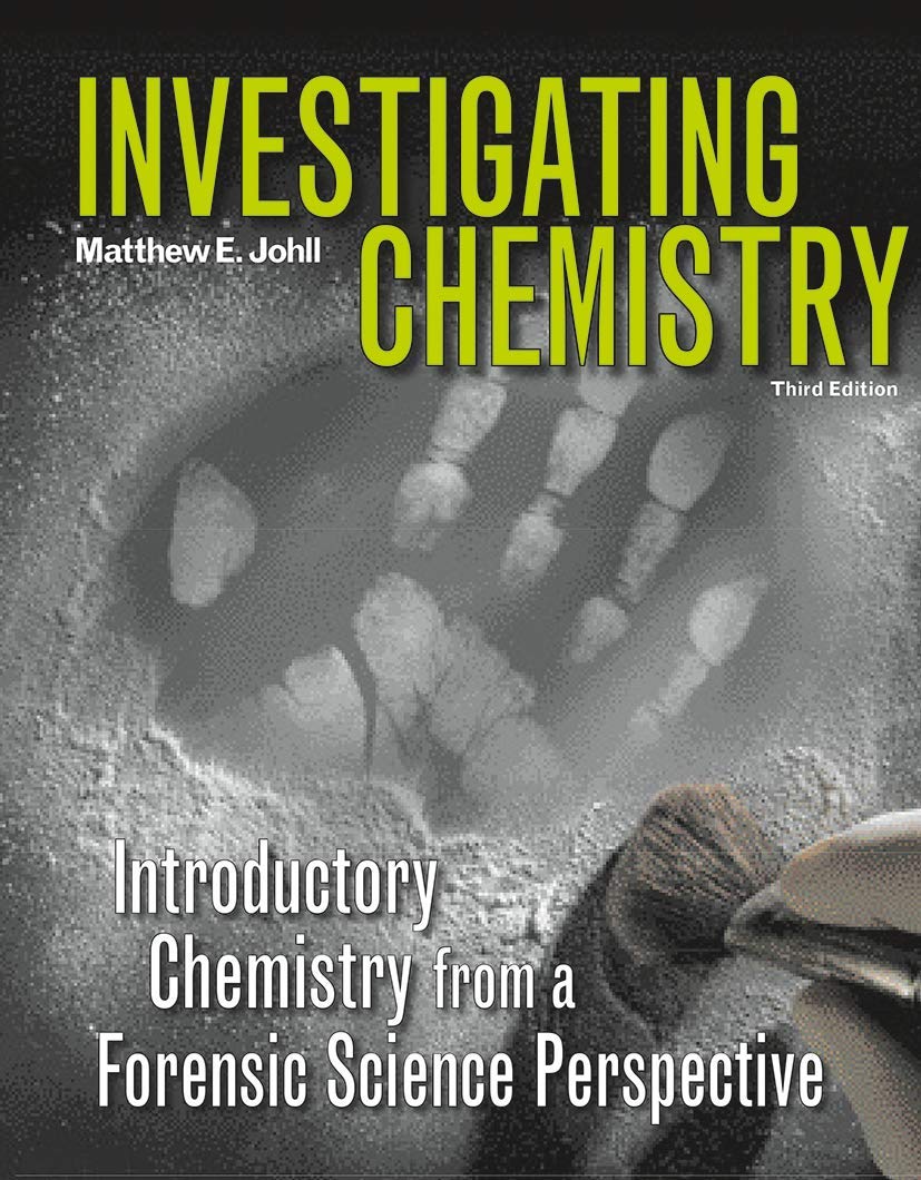 Investigating Chemistry: Introductory Chemistry From A Forensic Science Perspective,Used