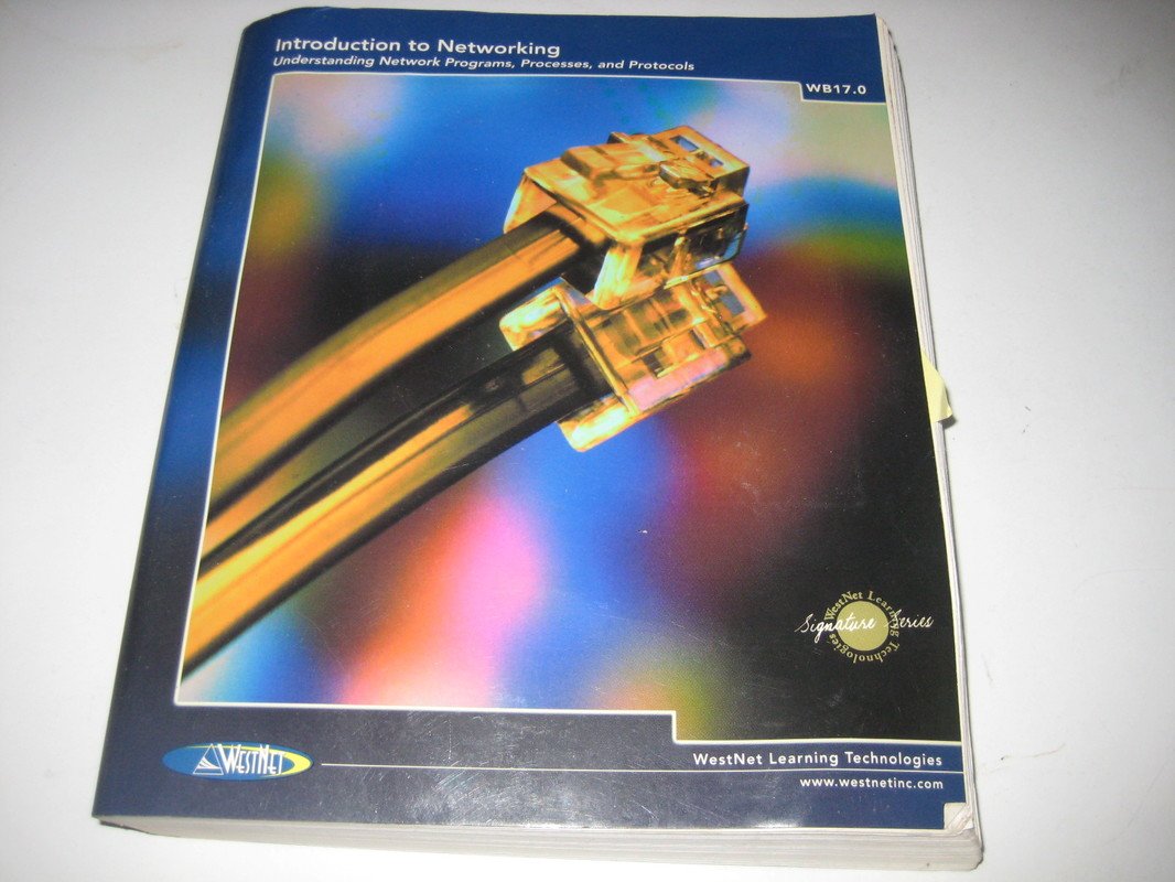 Introduction To Networking: Understanding Network Programs, Processes, And Protocols,Used