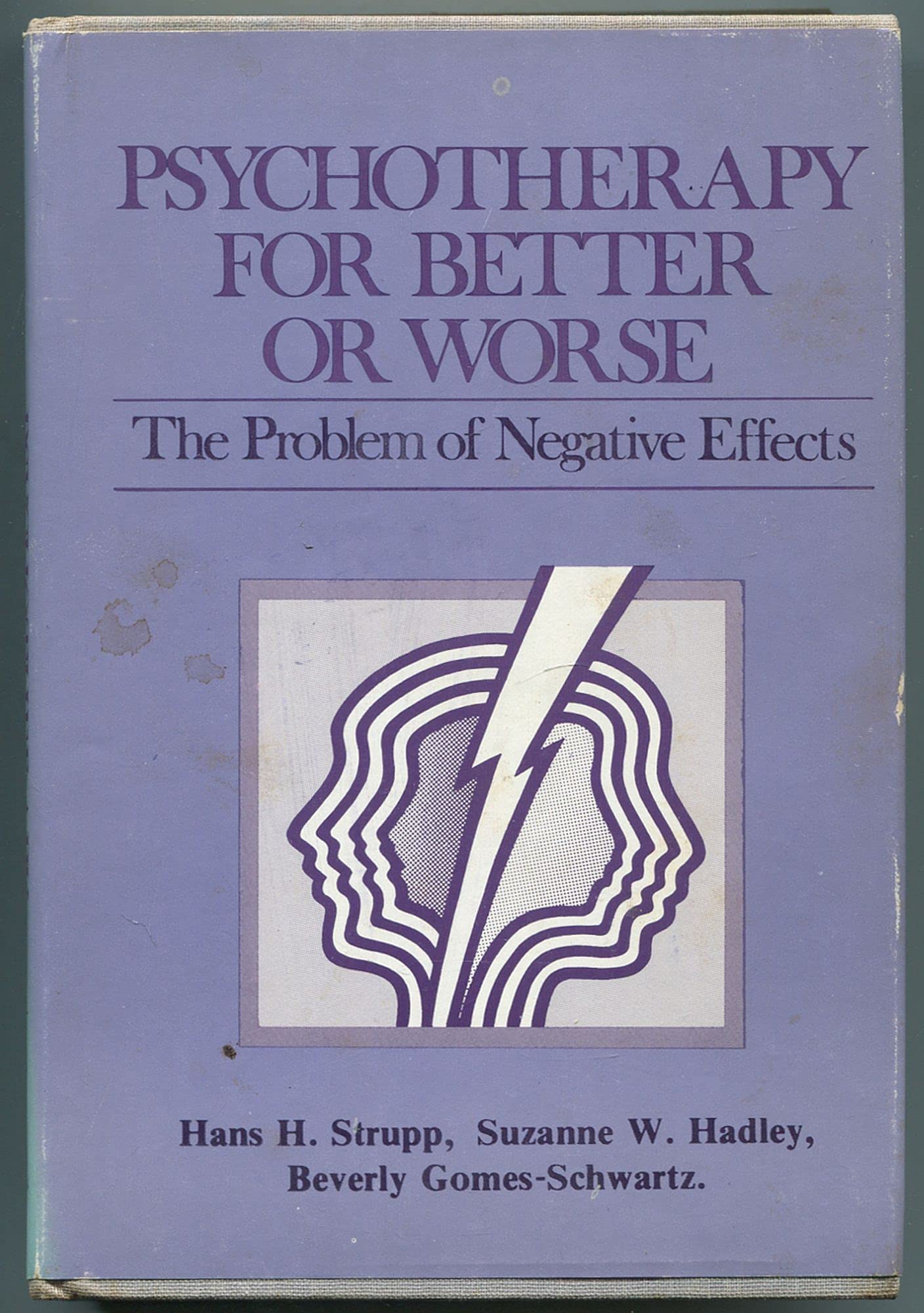 Psychotherapy For Better Or Worse: The Problem Of Negative Effects,Used