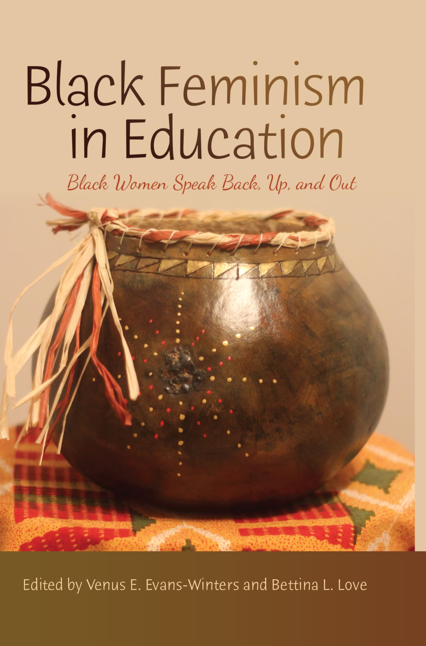 Black Feminism in Education: Black Women Speak Back, Up, and Out (Black Studies and Critical Thinking),Used
