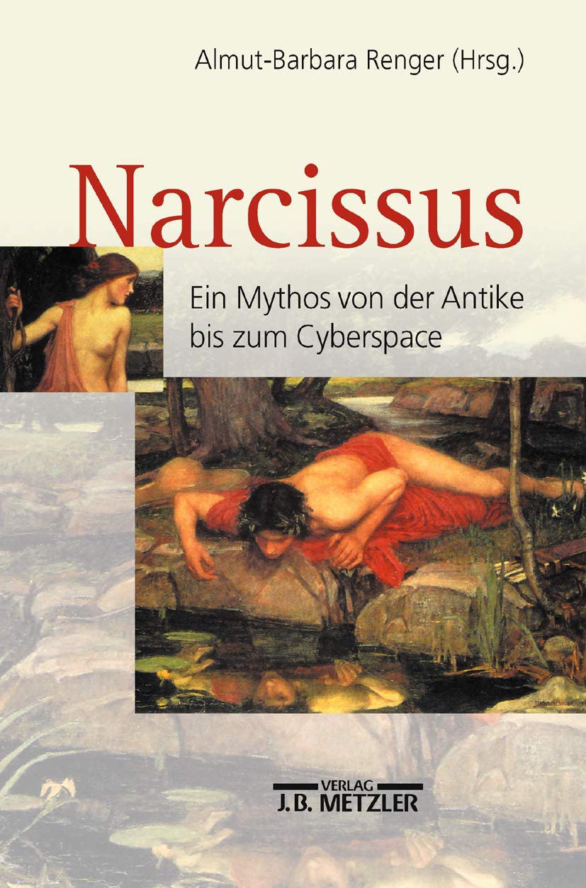 Narcissus: Ein Mythos Von Der Antike Bis Zum Cyberspace (German Edition),Used