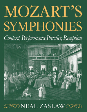 Mozart's Symphonies: Context, Performance Practice, Reception (Clarendon Paperbacks),Used