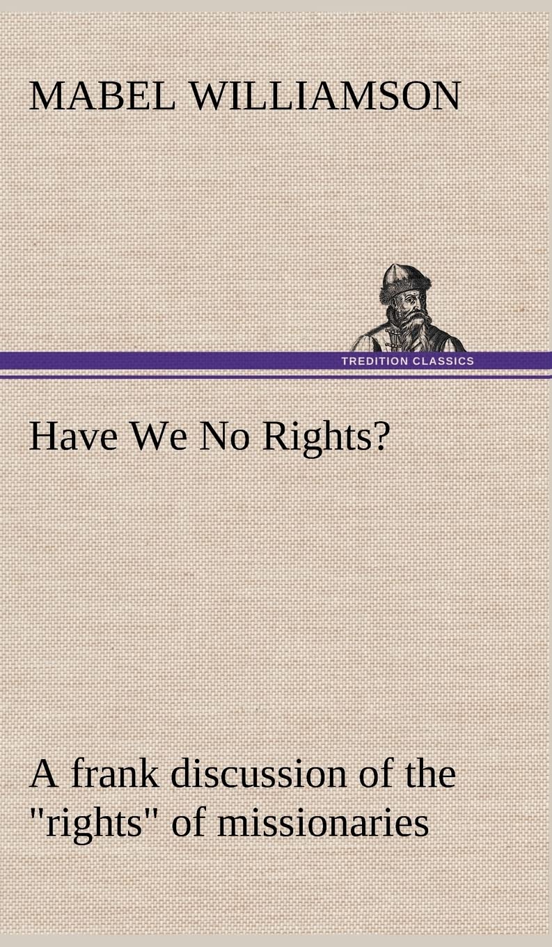 Have We No Rights? A frank discussion of the 