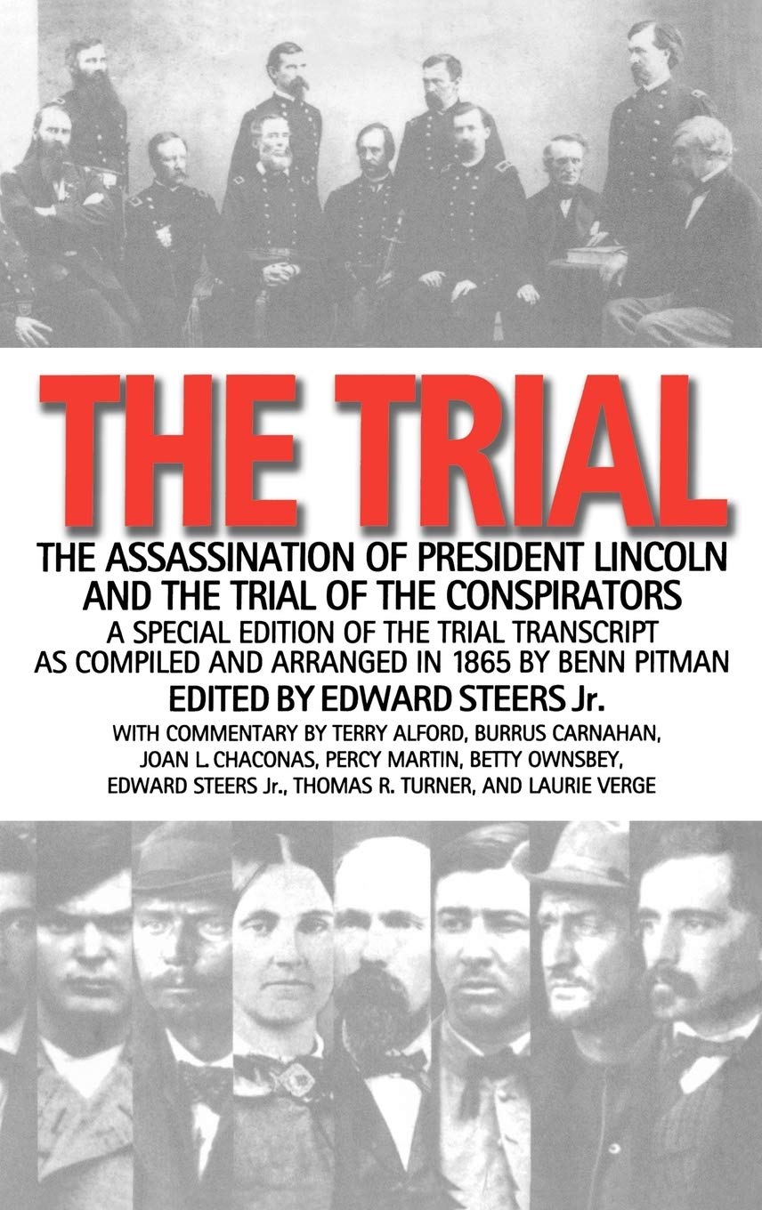 The Trial: The Assassination Of President Lincoln And The Trial Of The Conspirators,Used