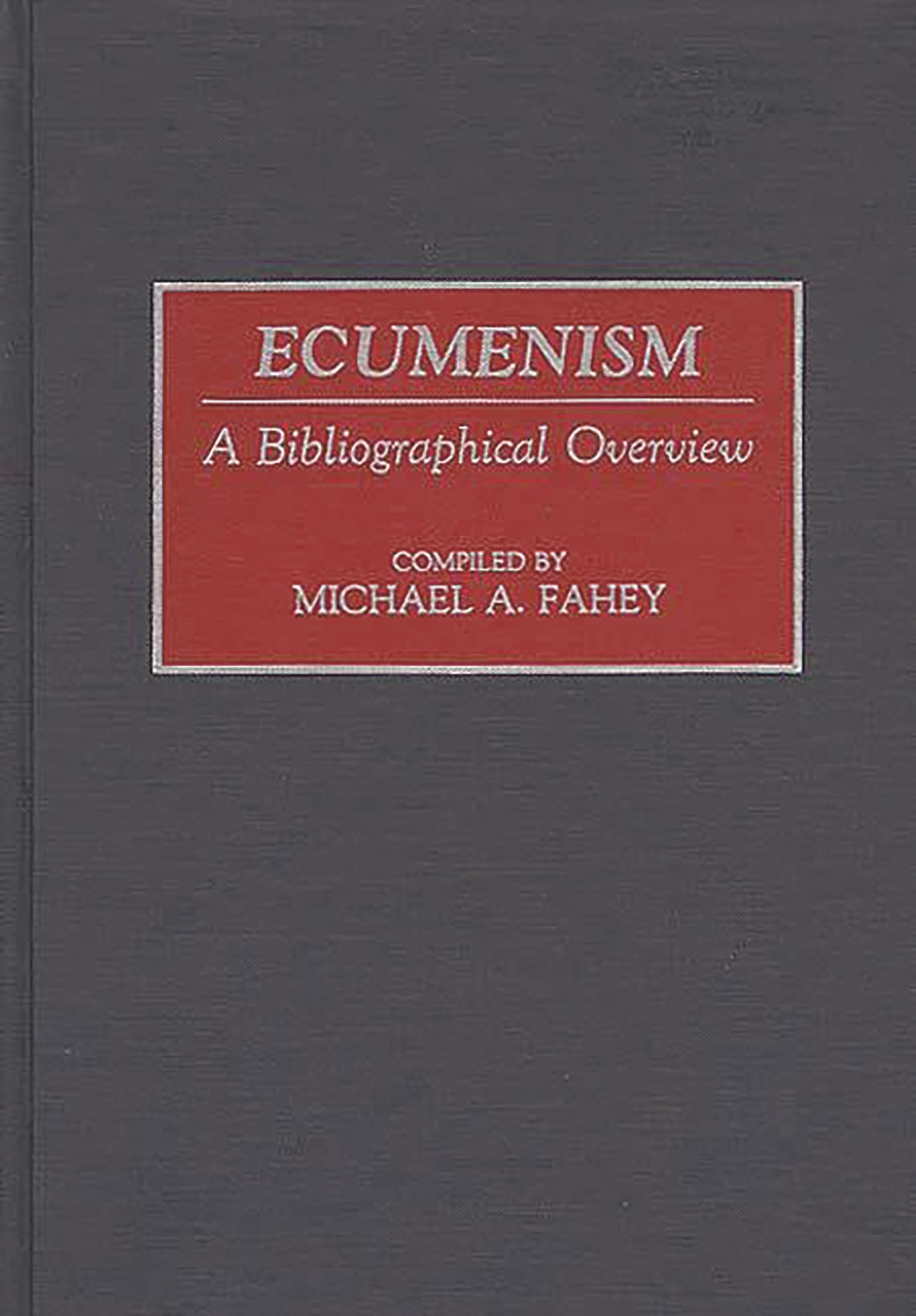 Ecumenism: A Bibliographical Overview (Bibliographies and Indexes in Religious Studies),Used