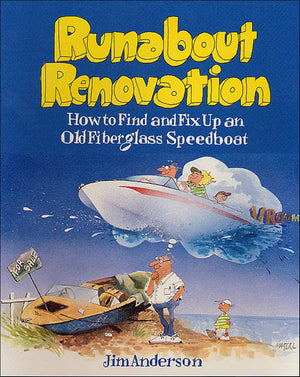 Runabout Renovation: Fix Up Old Fiberglass Speedboats by International Marine/Ragged Mountain Press - Multicolor Guidebook