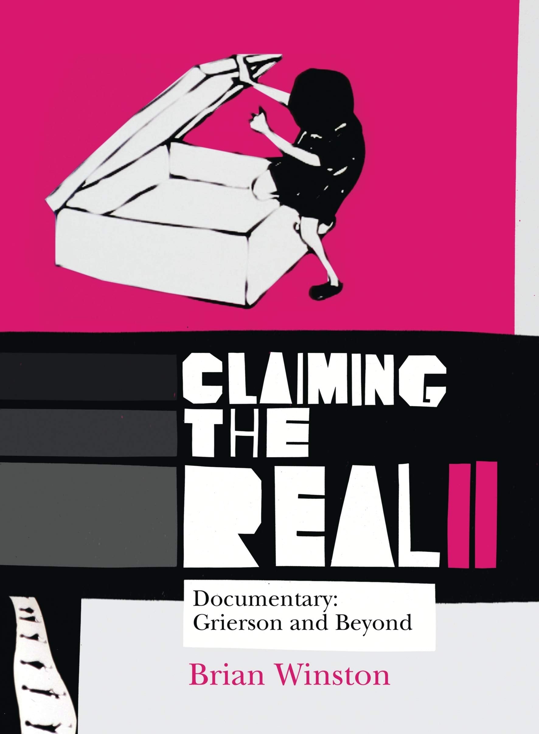 Claiming the Real: Documentary: Grierson and Beyond,Used