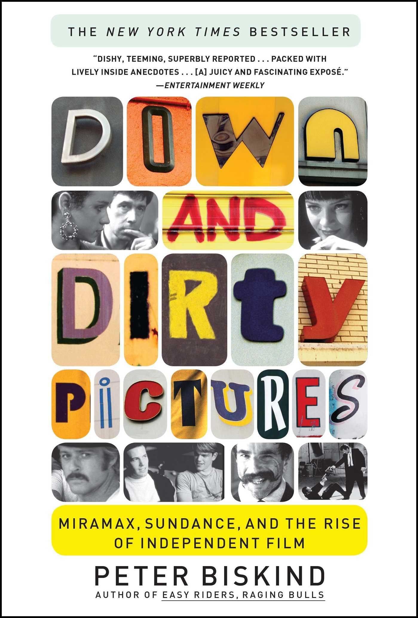 Down and Dirty Pictures: Miramax, Sundance, and the Rise of Independent Film,Used