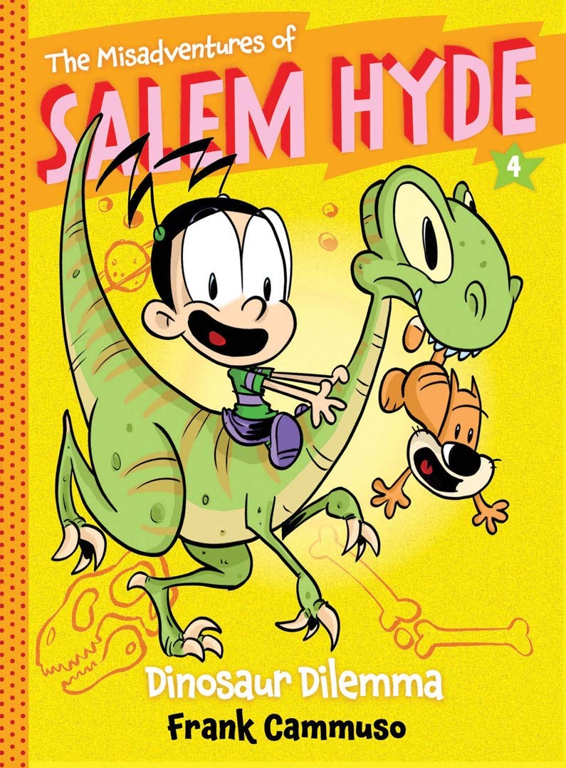 The Misadventures Of Salem Hyde: Book Four: Dinosaur Dilemma