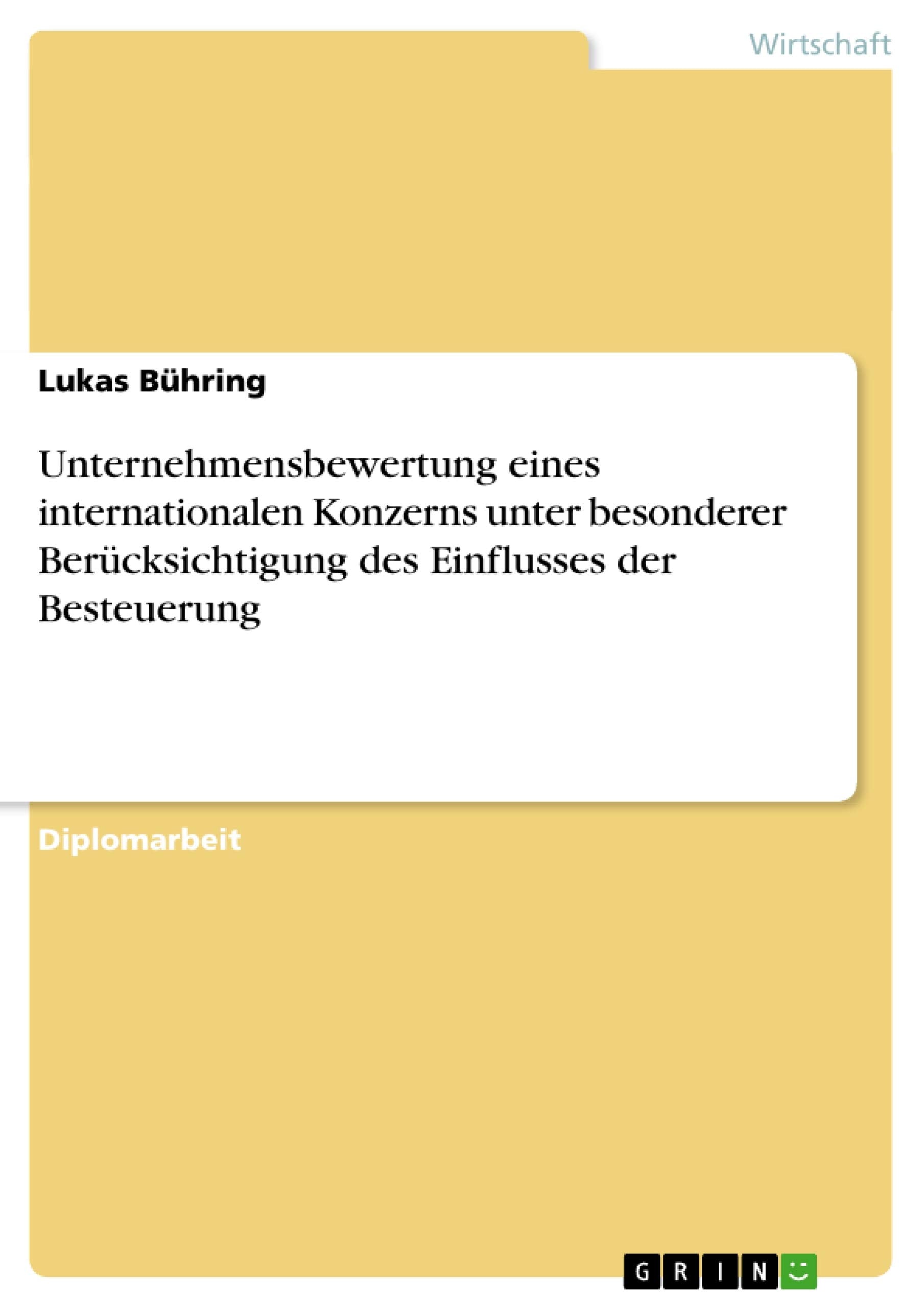 Unternehmensbewertung Eines Internationalen Konzerns Unter Besonderer Bercksichtigung Des Einflusses Der Besteuerung (German Edi,Used