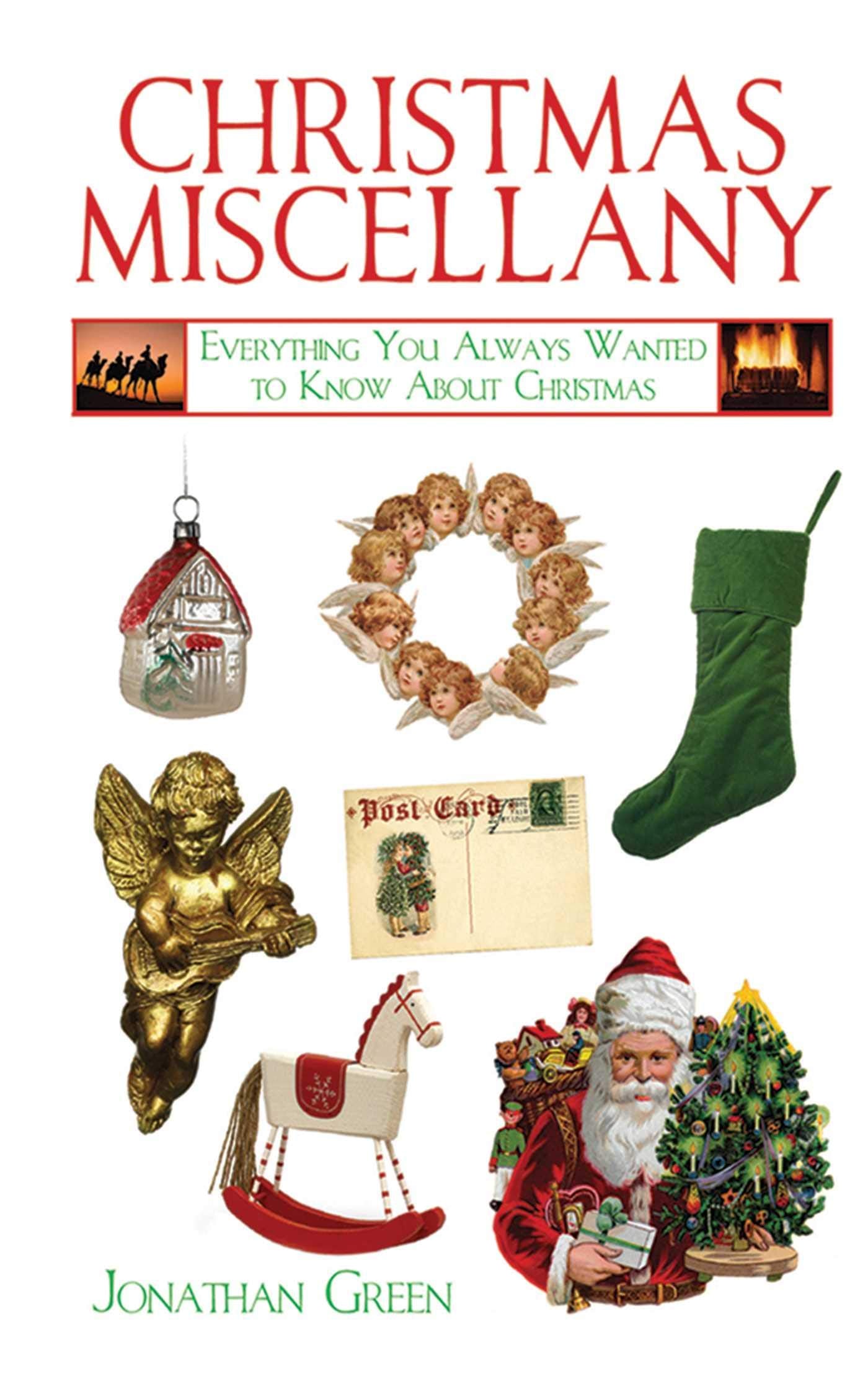Christmas Miscellany: Everything You Always Wanted to Know About Christmas (Books of Miscellany),Used
