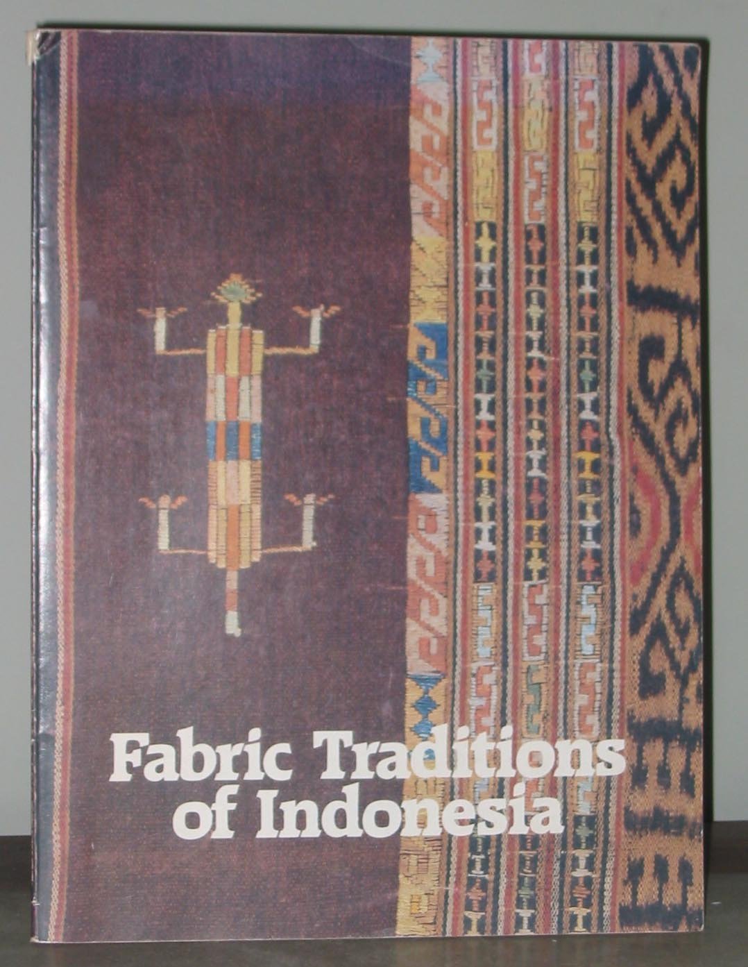 Fabric Traditions Of Indonesia