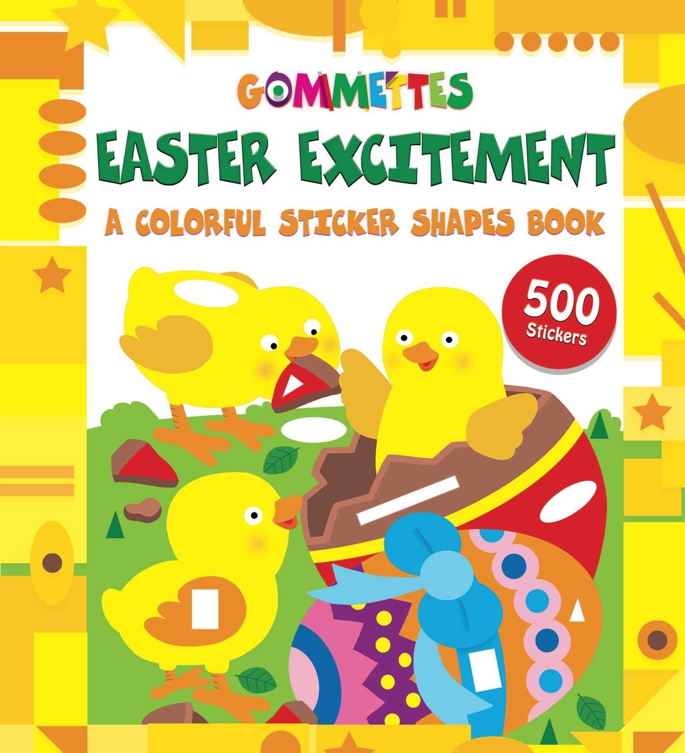 Easter Excitement: A Colorful Sticker Shapes Book (Gommettes),Used