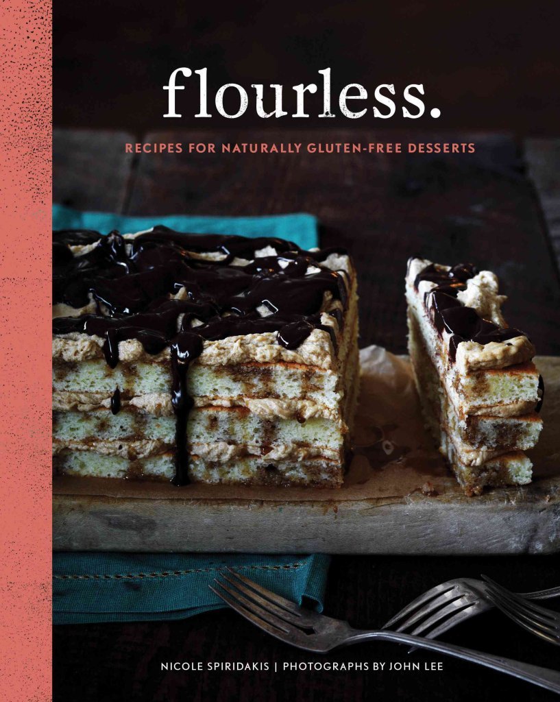 Flourless.: Recipes For Naturally Glutenfree Desserts