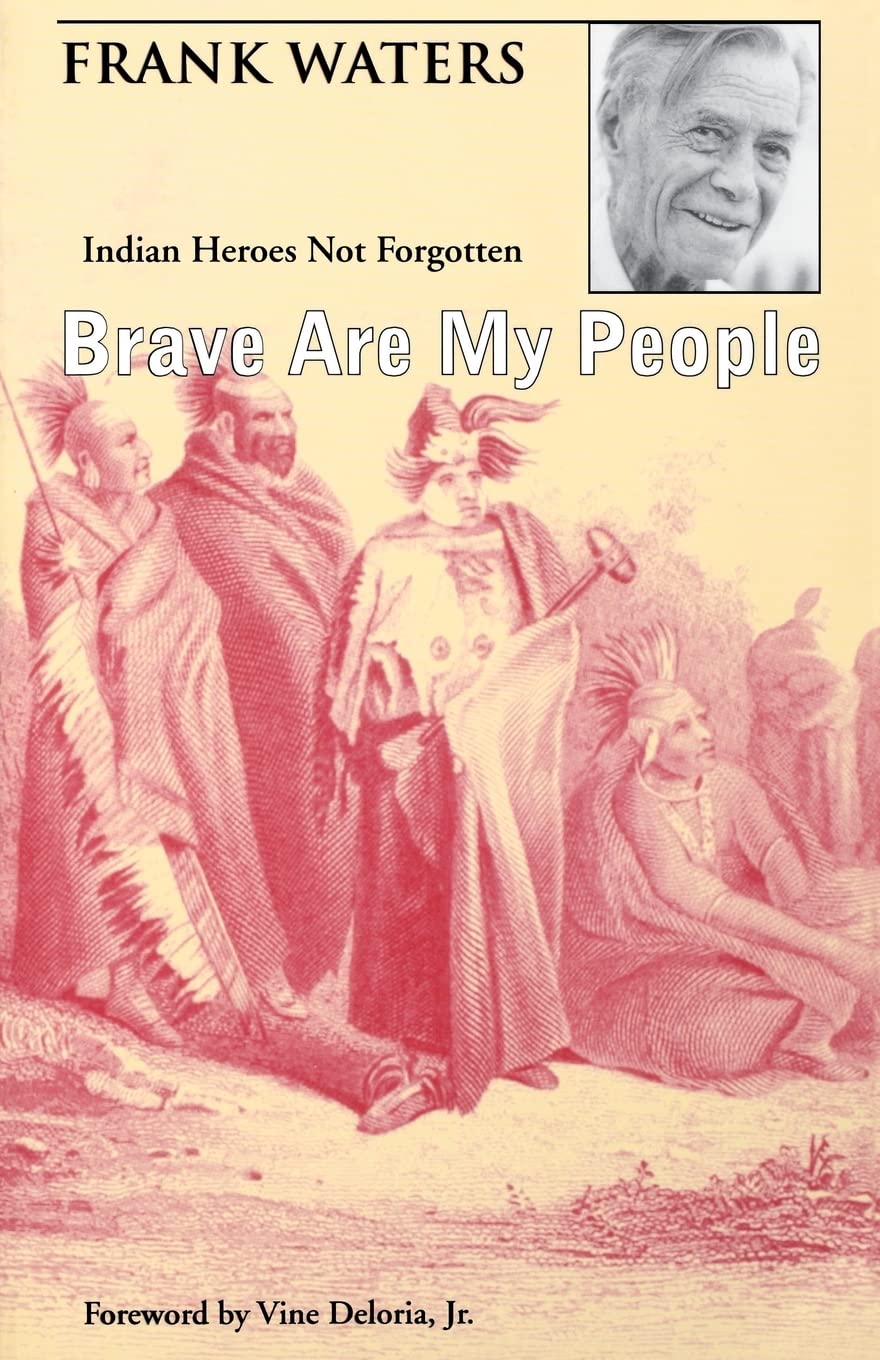 Brave Are My People: Indian Heroes Not Forgotten,Used