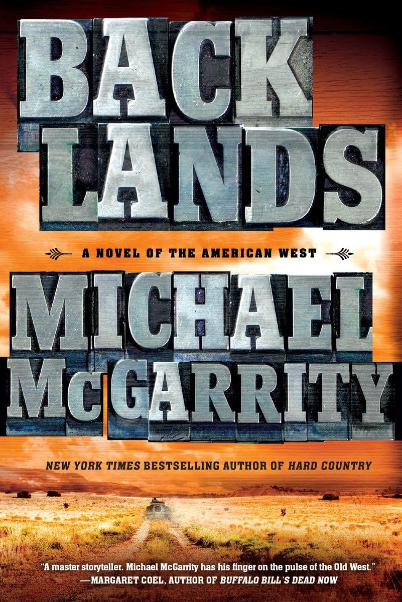 Backlands: A Novel Of The American West (The American West Trilogy)