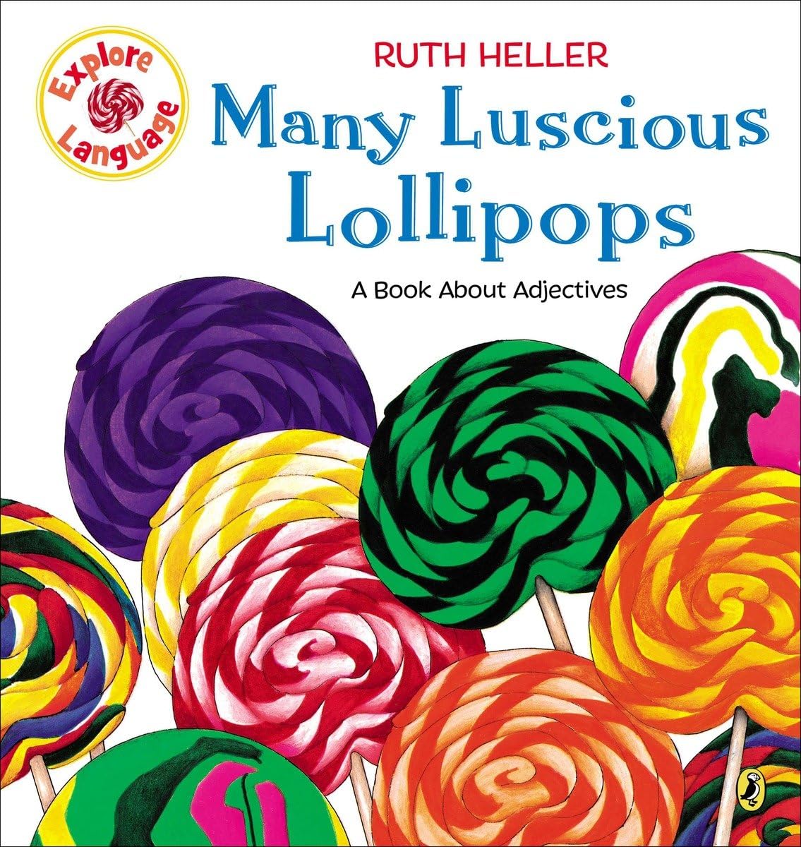 Many Luscious Lollipops: A Book About Adjectives (Explore!),New