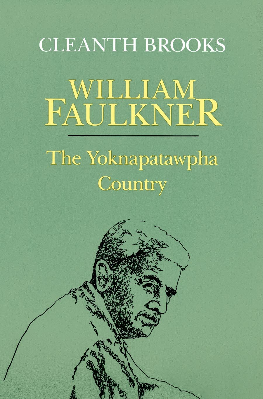 William Faulkner: The Yoknapatawpha Country,Used