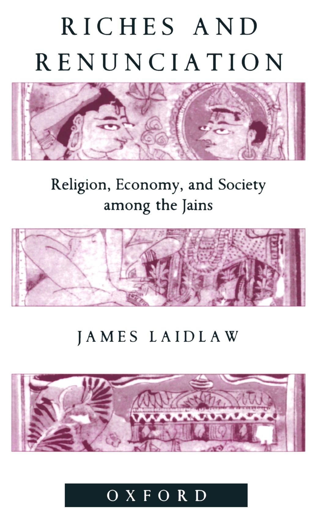 Riches And Renunciation: Religion, Economy, And Society Among The Jains (Oxford Studies In Social And Cultural Anthropology),Used