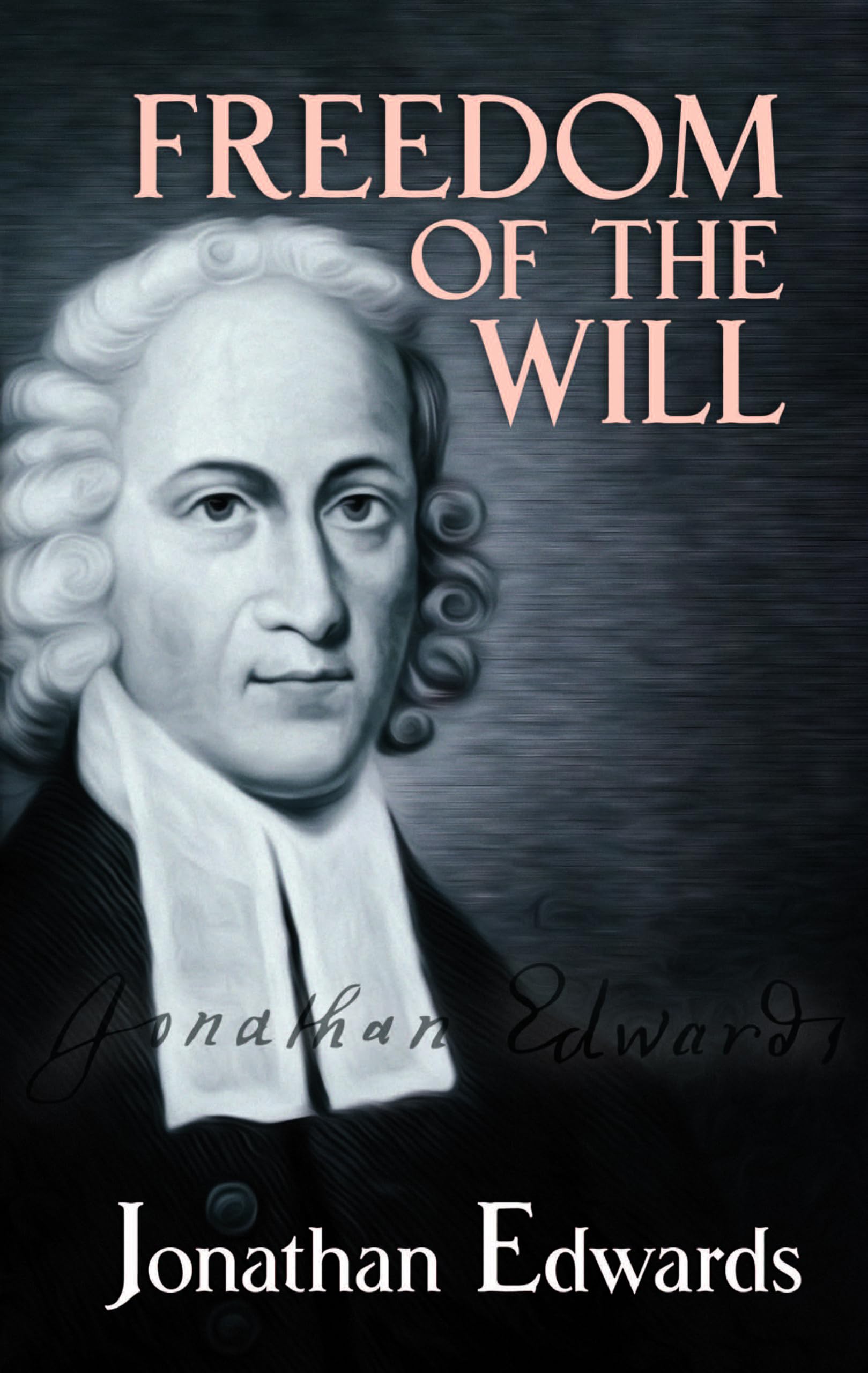 Freedom of the Will,Used