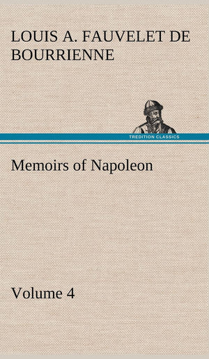 Memoirs of Napoleon  Volume 04,Used