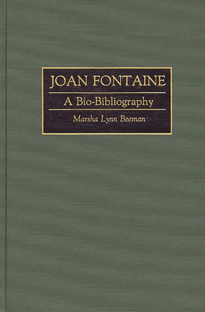 Joan Fontaine: A BioBibliography (BioBibliographies in the Performing Arts),Used