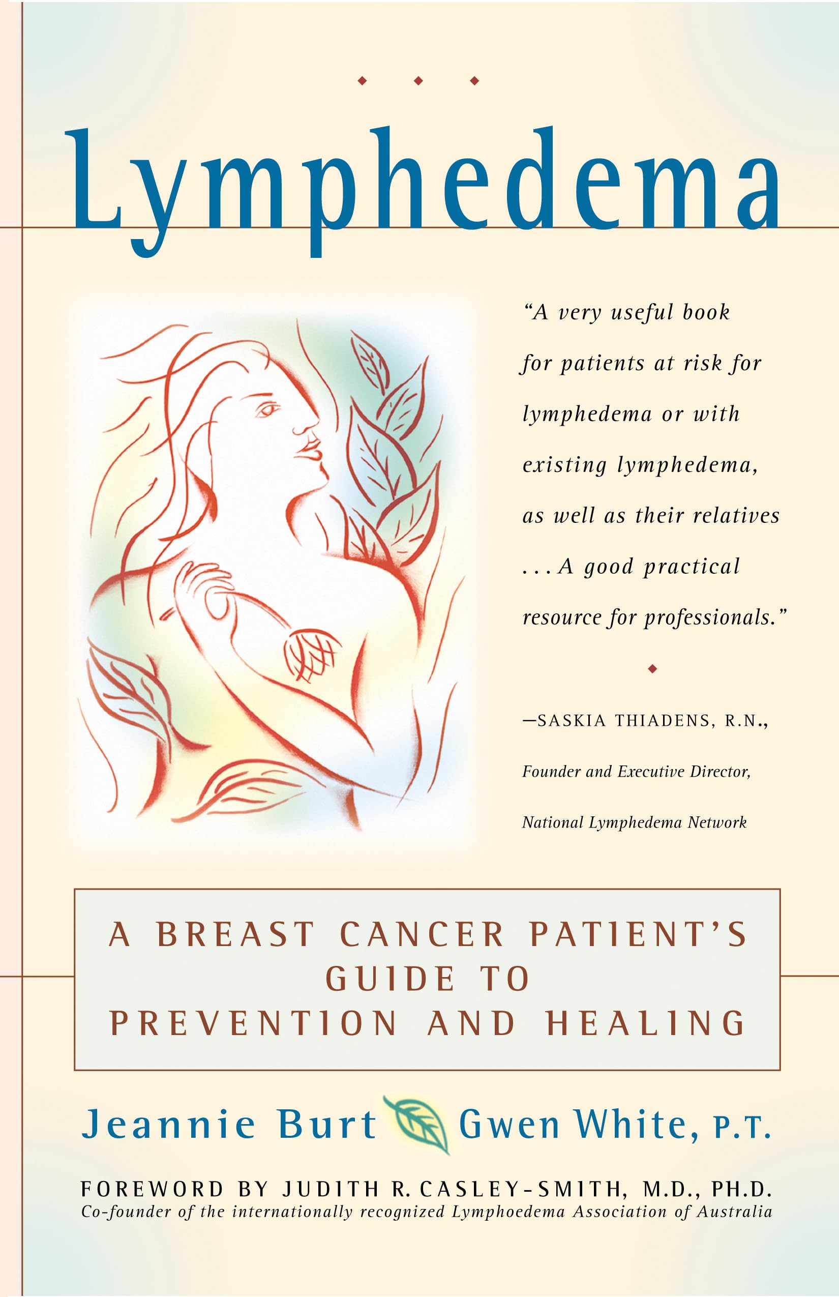 Lymphedema: A Breast Cancer Patient'S Guide To Prevention And Healing