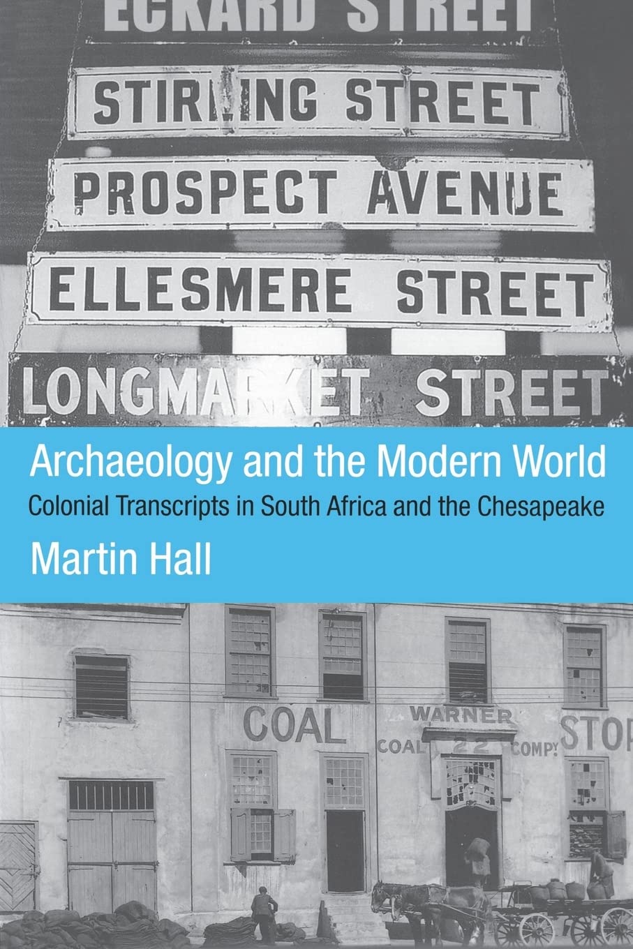 Archaeology and the Modern World,Used