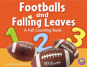 Footballs And Falling Leaves: A Fall Counting Book (A+ Books),Used
