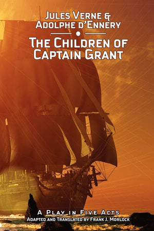 The Children Of Captain Grant: A Play In Five Acts,Used