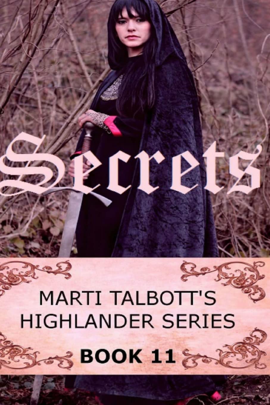 Secrets, Book 11, (Marti Talbott'S Highlander Series),Used