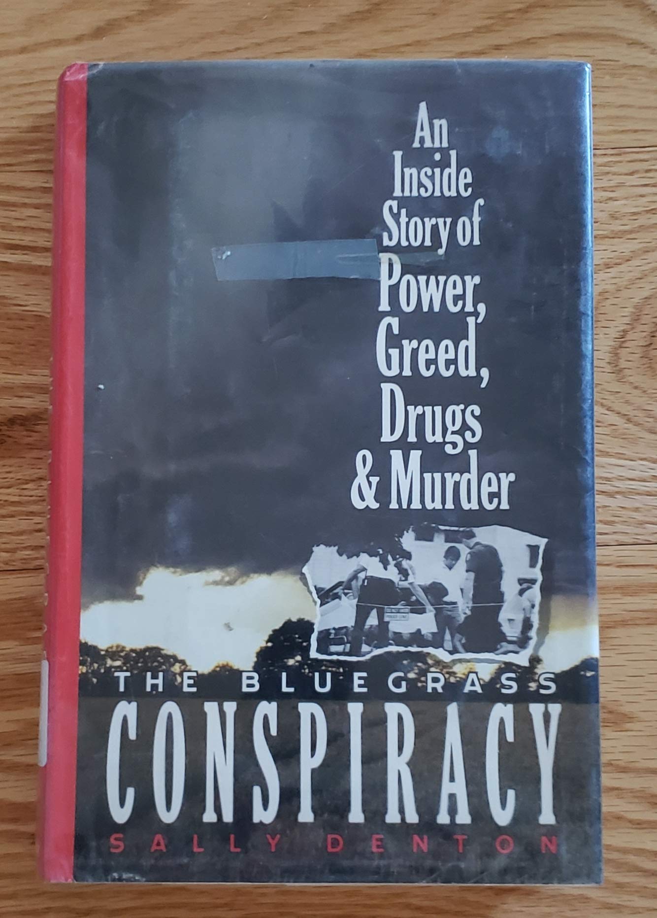Doubleday The Bluegrass Conspiracy: Inside Story of Power, Greed, Drugs, and Murder