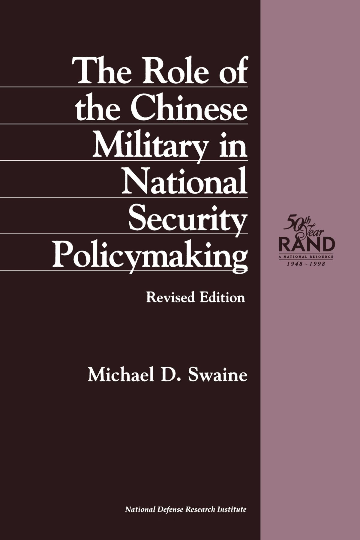 The Role Of The Chinese Military In National Security Policymaking1997, Revised,Used