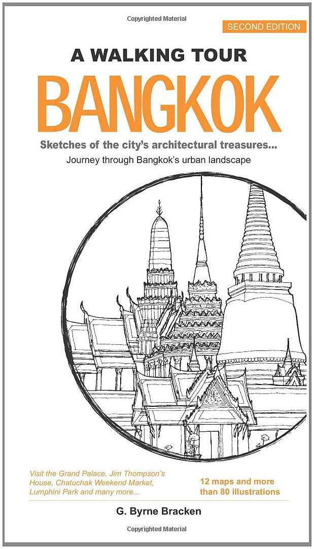 A Walking Tour Bangkok: Sketches of the City's Architectural Treasures... Journey through Bankok's Urban Landscape,Used
