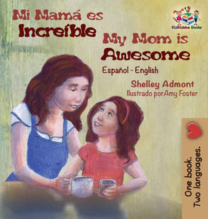 Mi mam es increble My Mom is Awesome: Spanish English (Spanish English Bilingual Collection) (Spanish Edition),Used
