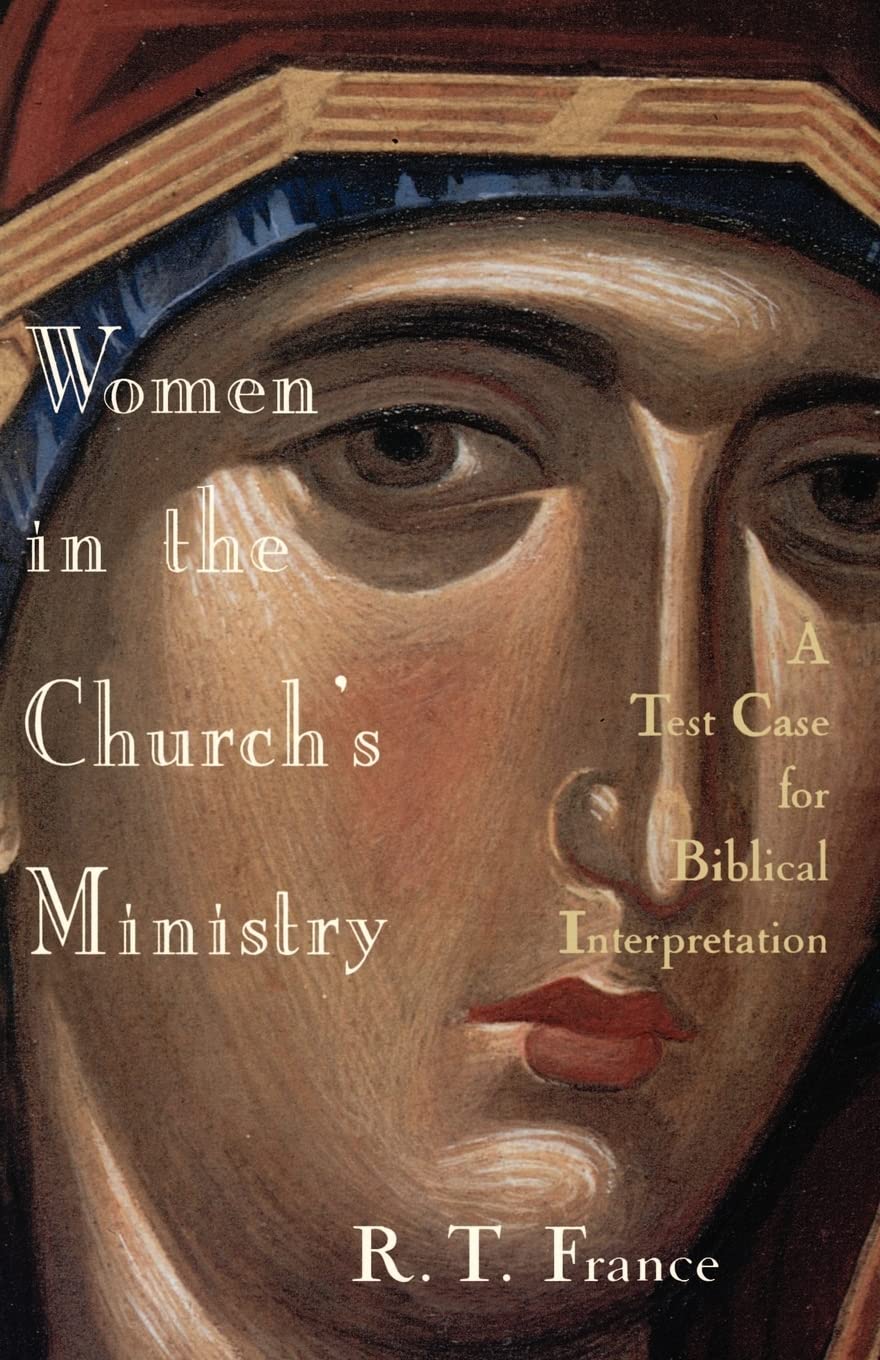 Women in the Church's Ministry: A Test Case from Biblical Interpretation,Used