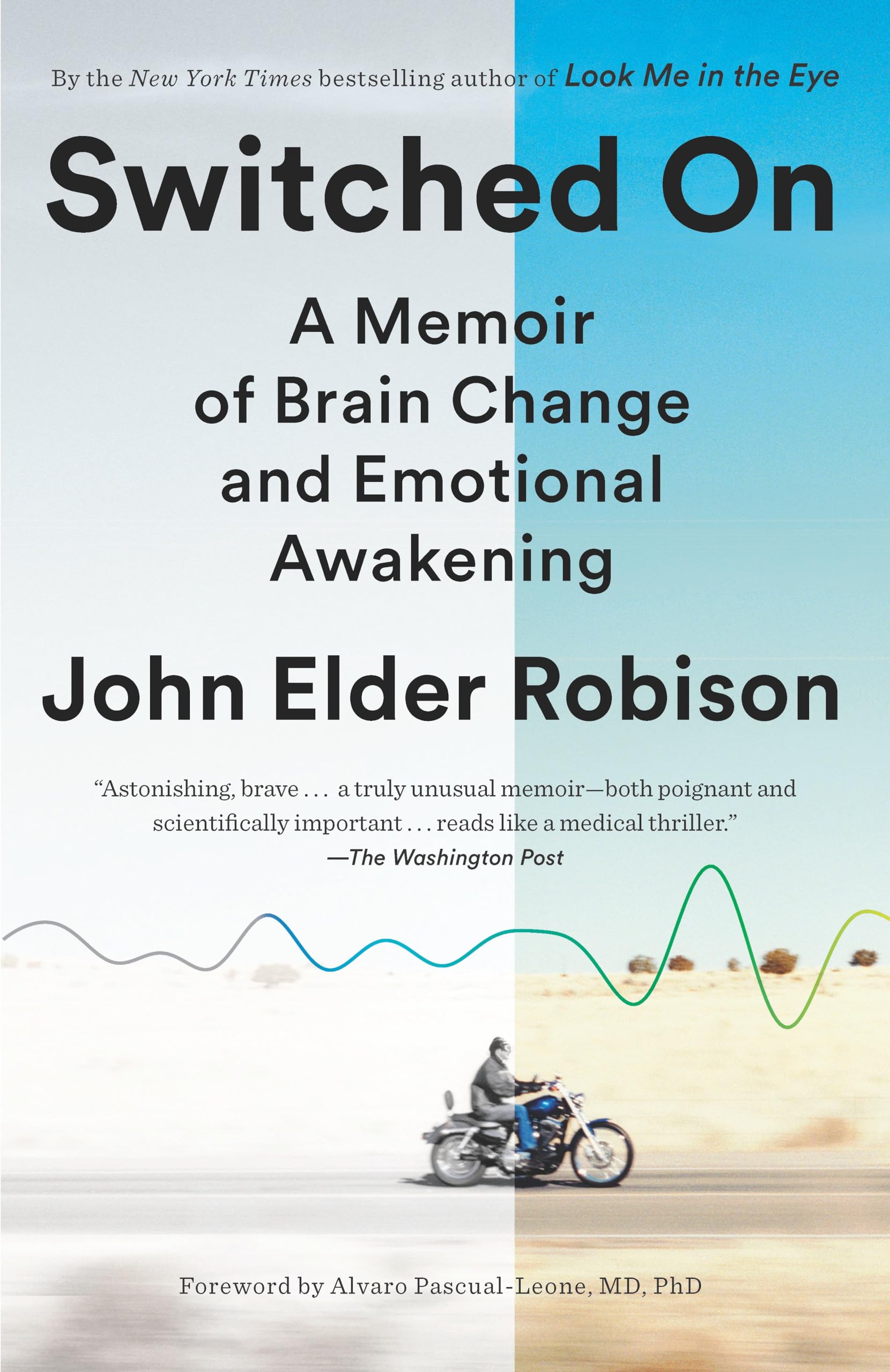 Switched On: A Memoir Of Brain Change And Emotional Awakening