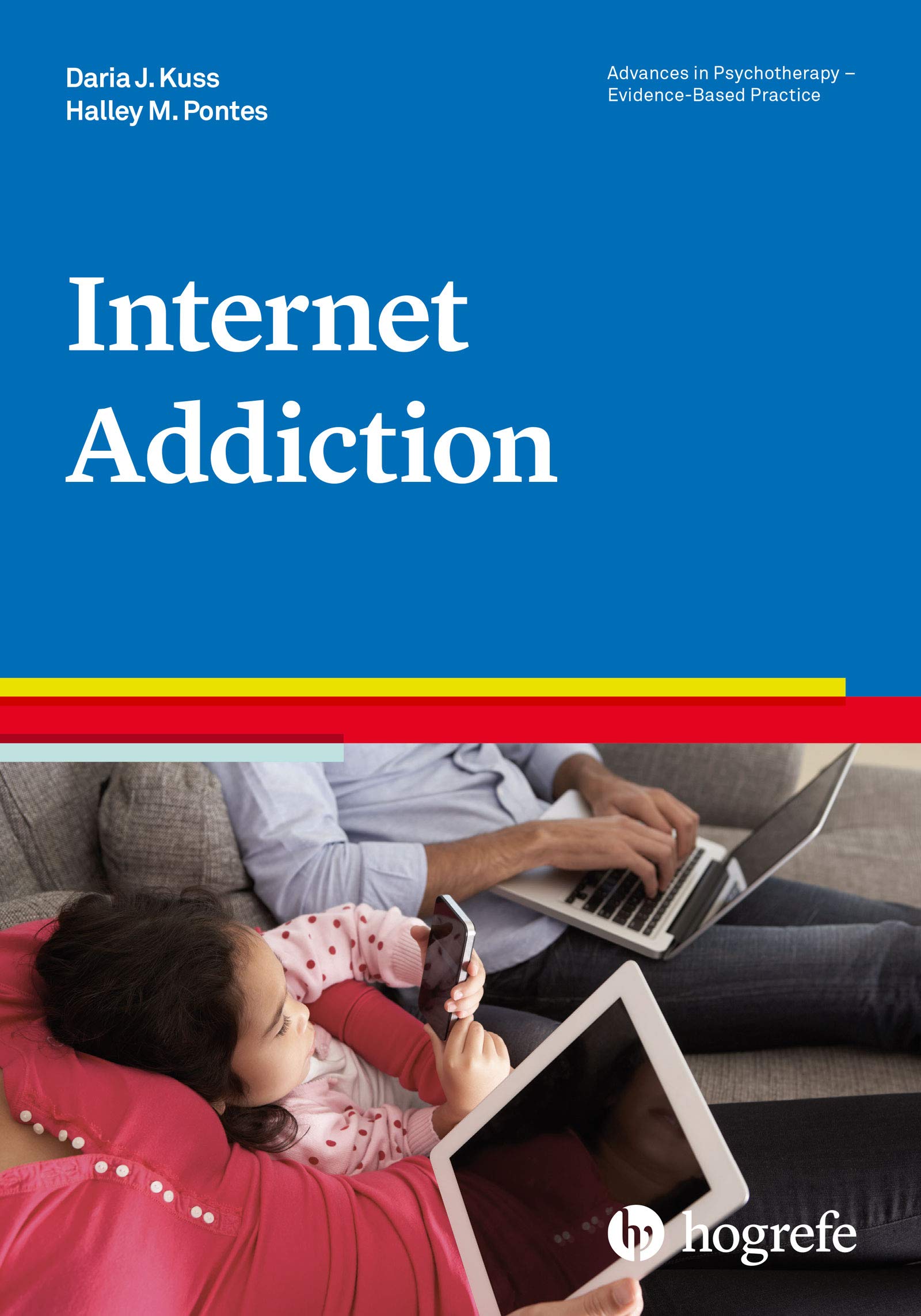 Internet Addiction (Advances In Psychotherapy: Evidencebased Practice)