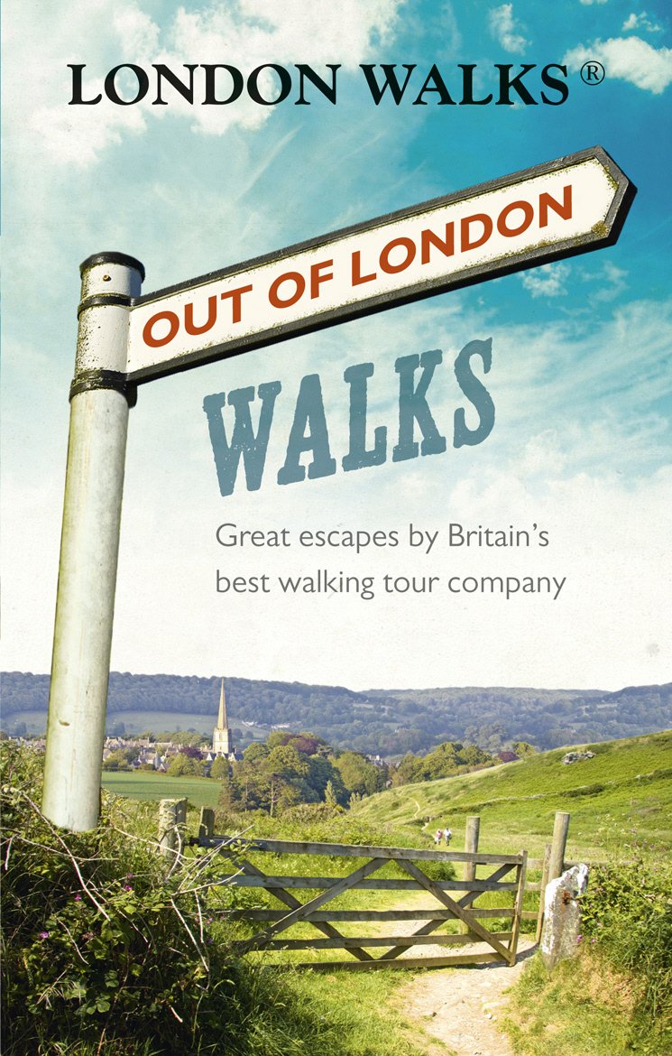 Out of London Walks: Great Escapes By Britain's Best Walking Tour Company,Used