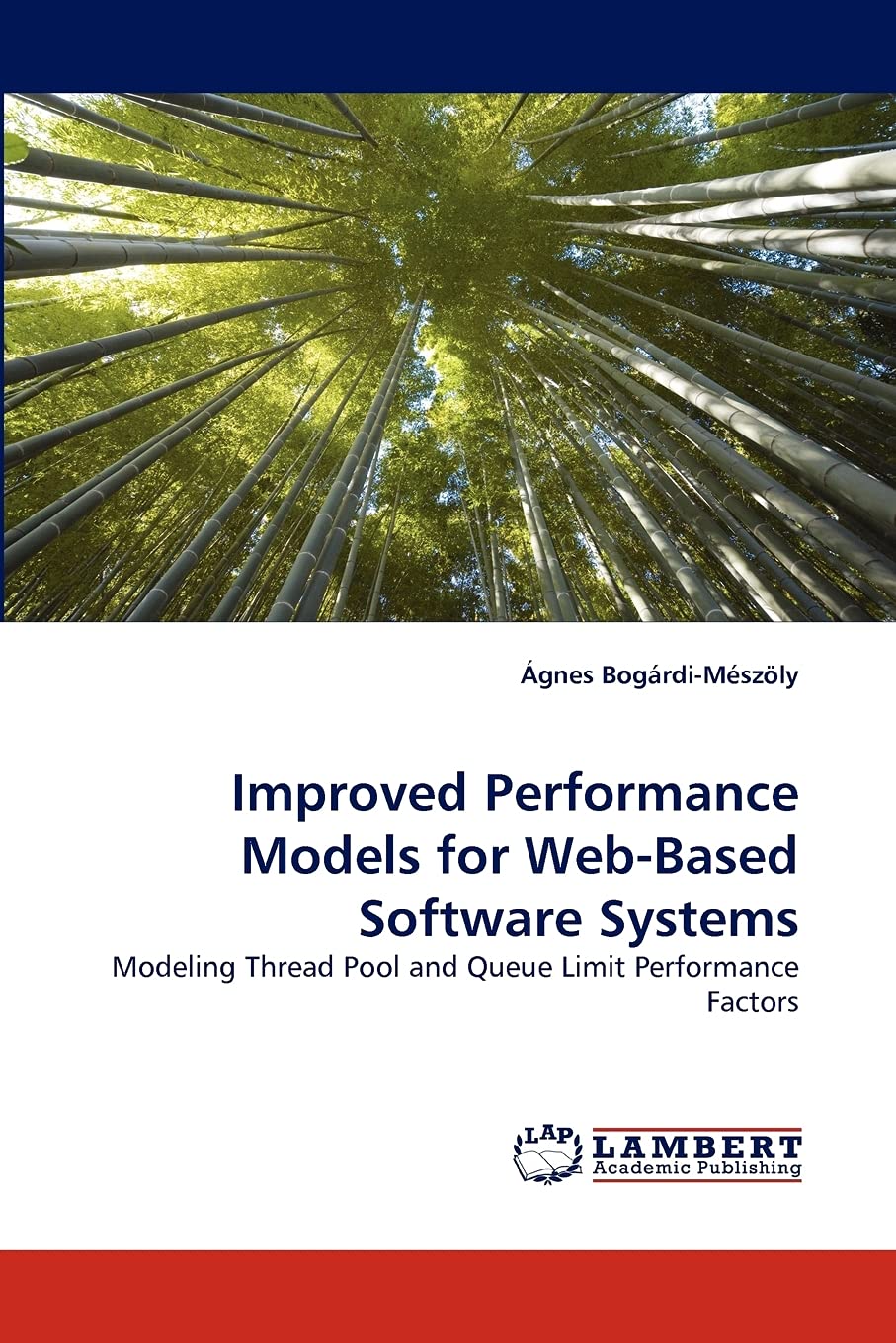 Improved Performance Models for WebBased Software Systems: Modeling Thread Pool and Queue Limit Performance Factors,Used